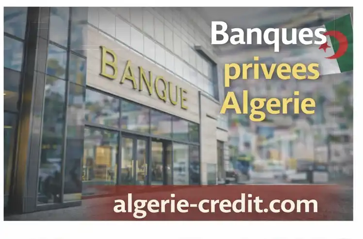 LISTE DES BANQUES PRIVÉES ALGÉRIENNES