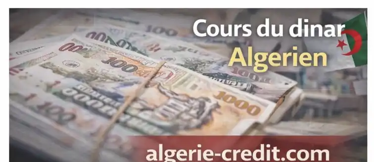 COURS DU DINAR ALGÉRIEN (OFFICIEL ET MARCHÉ PARALLÈLE)